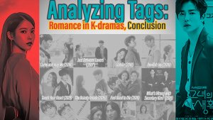 A Tag Analysis: Romance in K-Dramas - Conclusion