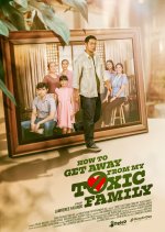 How to Get Away from My Toxic Family Philippines Movie(2025) photo