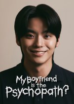 My Boyfriend Is a Psychopath? Korean Drama(2024) photo