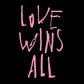 Love wins all