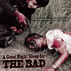 A Good Night Sleep for the Bad (2010)