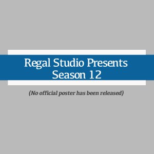 Regal Studio Presents Season 12 (2024)