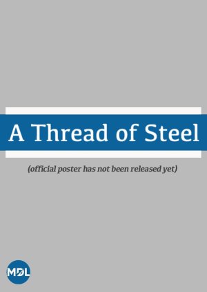 A Thread of Steel poster
