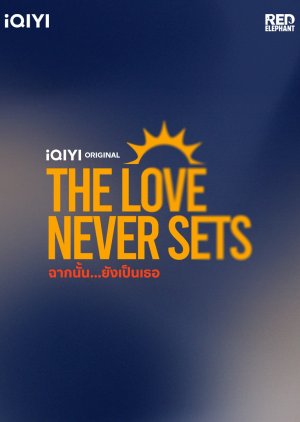 The Love Never Sets () poster