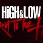 High & Low: Born to be High