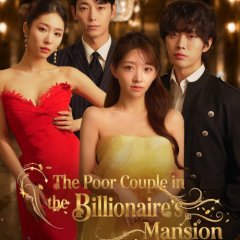 The Poor Couple in the Billionaire's Mansion Korean Drama(2026) photo