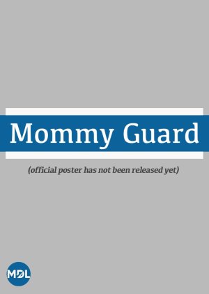 Mommy Guard poster