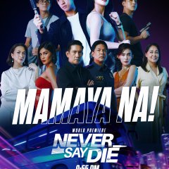 Never Say Die Philippines Drama(2026) photo