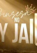 The Jailhouse Princess Philippines Drama photo