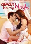 Always Be My Maybe philippines drama review