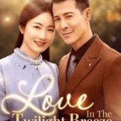 Love in the Twilight Breeze Chinese Drama photo