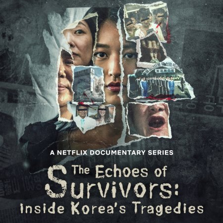 The Echoes of Survivors: Inside Korea’s Tragedies (2025)