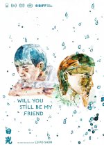 Will You Still Be My Friend Taiwanese Movie(2026) photo