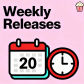 Weekly Releases
