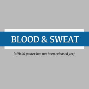 Blood & Sweat (2026)