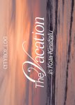 Cityboy_Log: The Vacation