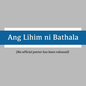 Ang Lihim ni Bathala ()