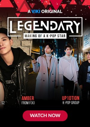 LEGENDARY: Making of a K-Pop Star (2018) poster