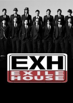 EXH〜EXILE HOUSE〜 (2009) poster