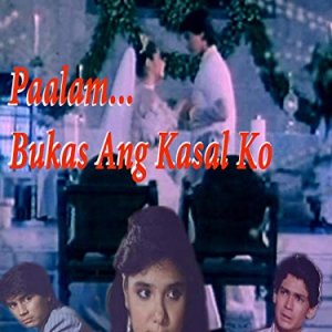 Paalam, Bukas Ang Kasal Ko (1986)