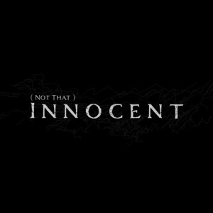 (Not That) Innocent (2021)