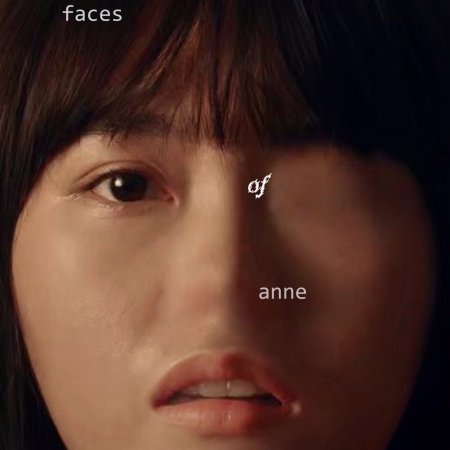 Faces of Anne (2022)