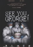 See You, George!