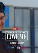 How to Make Her Love Me Philippines Drama photo