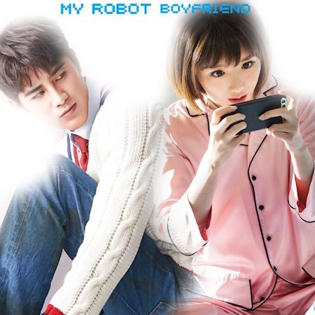 My Robot Boyfriend (2019)