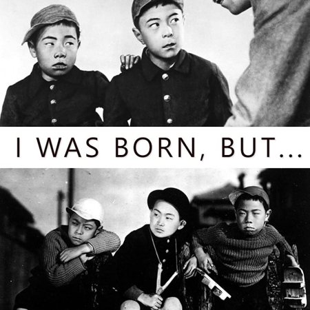 I Was Born, But... ()
