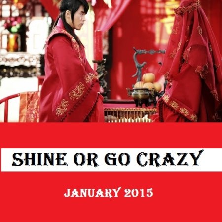 Shine or Go Crazy (2015)