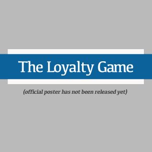 The Loyalty Game (2026)