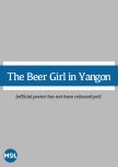 The Beer Girl in Yangon
