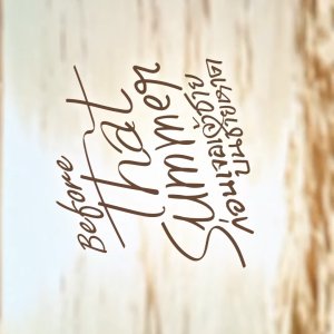 Before That Summer (2025)