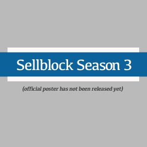 Sellblock Season 3 ()