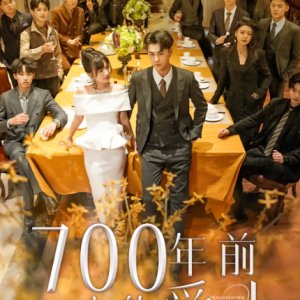 700 Nian Qian Lai De Ai Ren (2024)