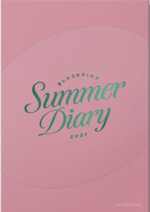 BLACKPINK Summer Diary in Everland (2021) poster