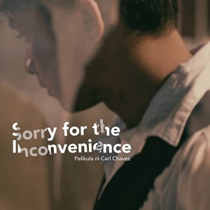 Sorry for the Inconvenience (2017)