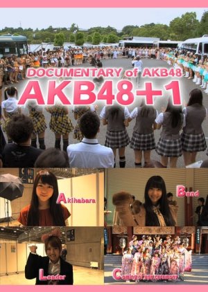 Documentary of AKB48: AKB48+1 (2012) poster