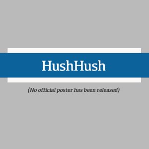 HushHush (2008)