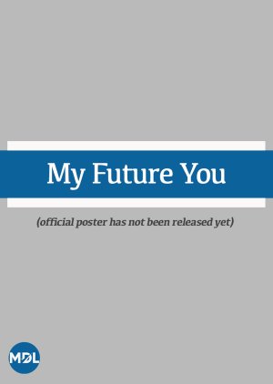 My Future You () poster