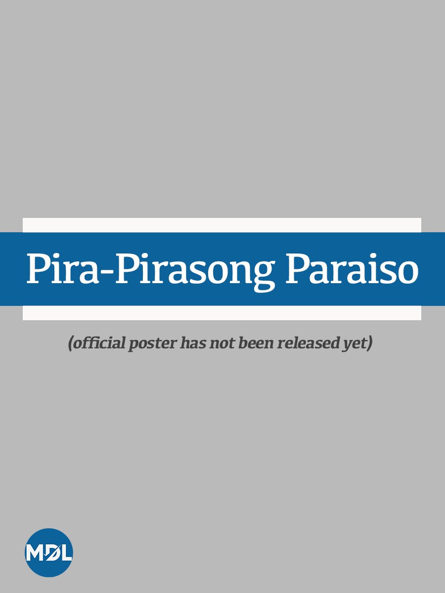 PiraPirasong Paraiso (2023) MyDramaList