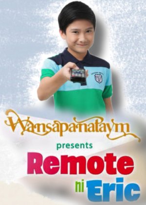 Wansapanataym: Remote of Eric (2015) poster