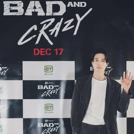 Bad and Crazy (2021)