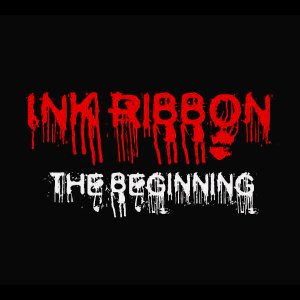 Ink Ribbon The Beginning (2013)