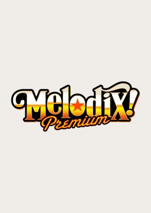 Premium MelodiX! (2013) poster