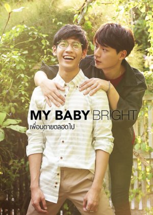 My Baby Bright: Best Friends Forever (2018) - MyDramaList