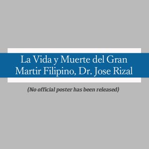 The Life and Death of the Great Filipino Martyr, Dr. Jose Rizal ()