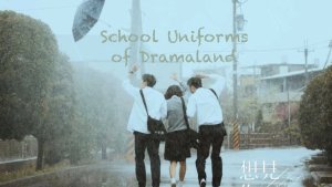 School Uniforms of Dramaland