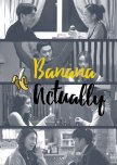 Banana Actually korean drama review